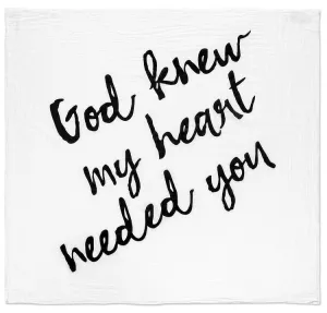 Modern Burlap God Knew My Heart Needed You Swaddle Blanket